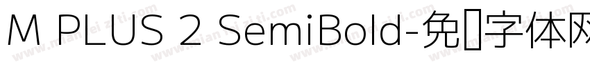 M PLUS 2 SemiBold字体转换